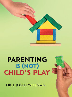 cover image of Parenting is (Not) Child's Play